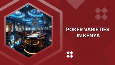 Poker in Kenya .